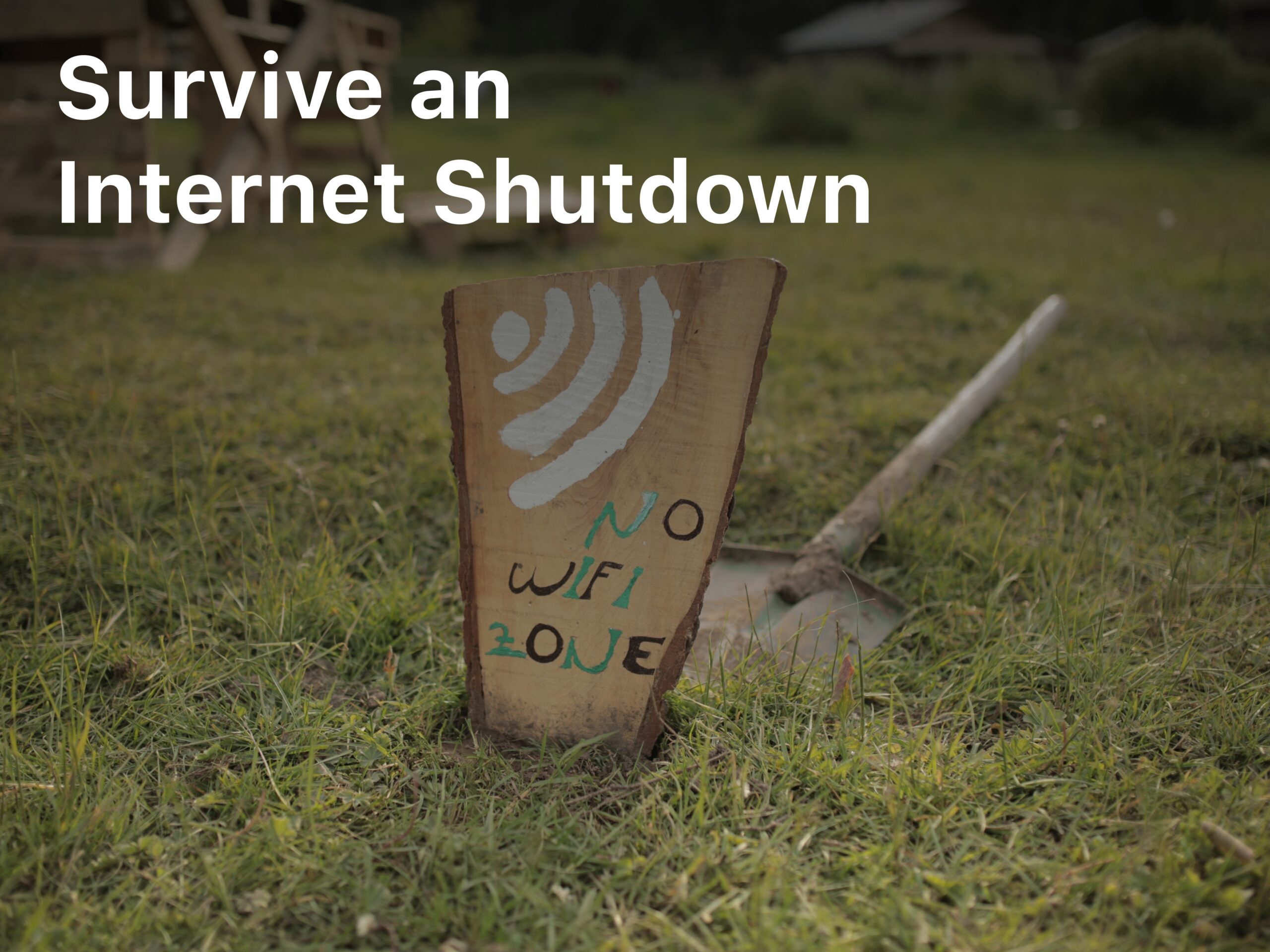 How to Survive an Internet Shutdown