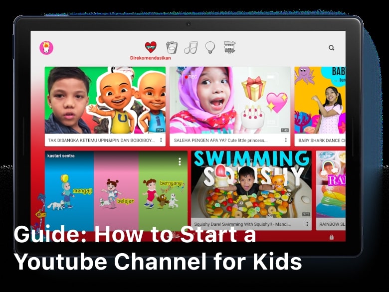 How To Start a Youtube Channel For Kids